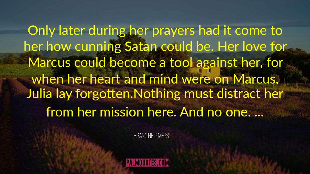 Broken Heart Broken quotes by Francine Rivers