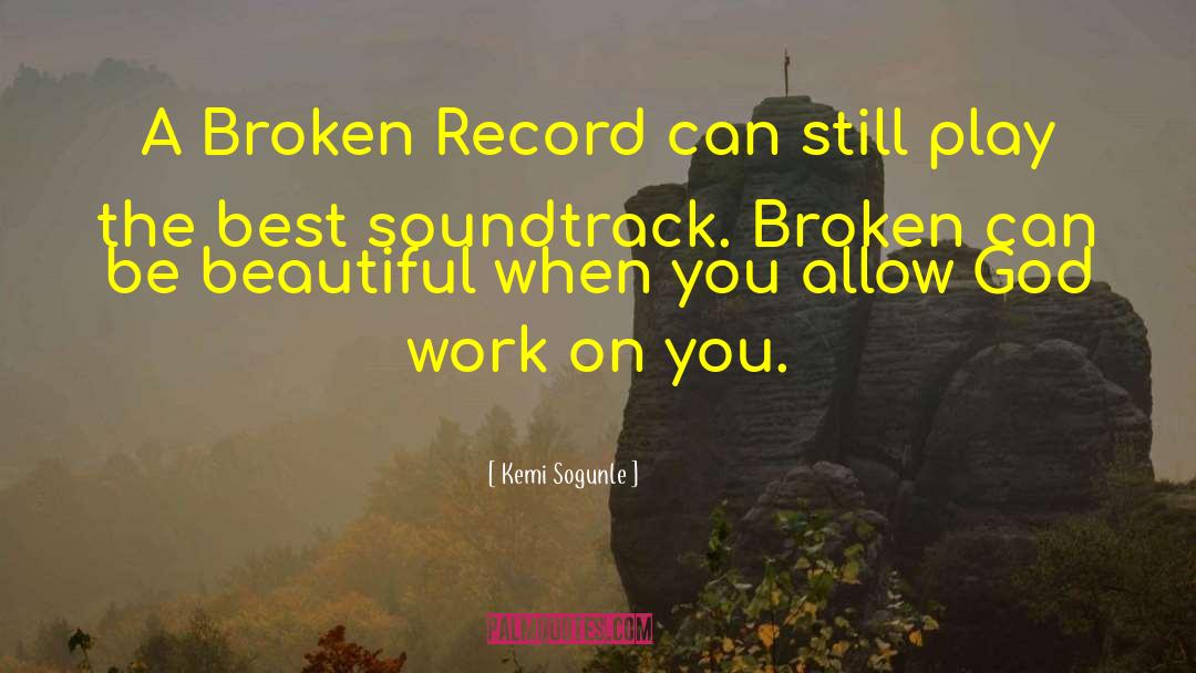 Broken Heart Broken quotes by Kemi Sogunle
