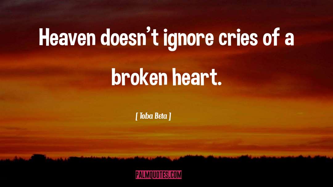 Broken Heart Broken quotes by Toba Beta