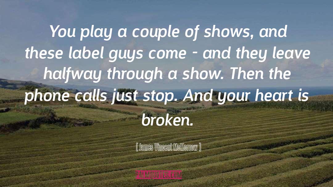 Broken Heart Broken quotes by James Vincent McMorrow