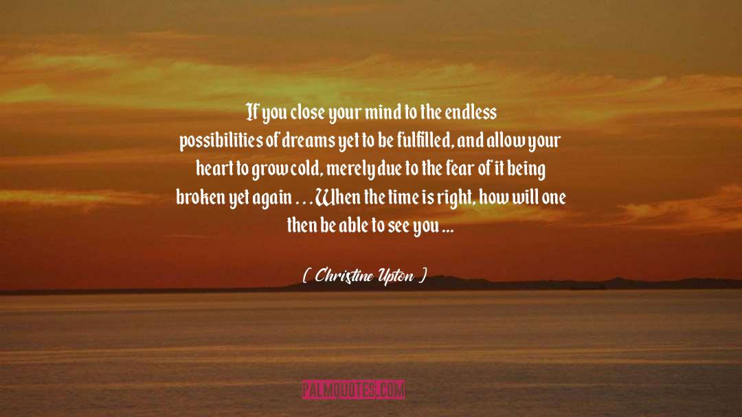 Broken Heart From Love quotes by Christine Upton