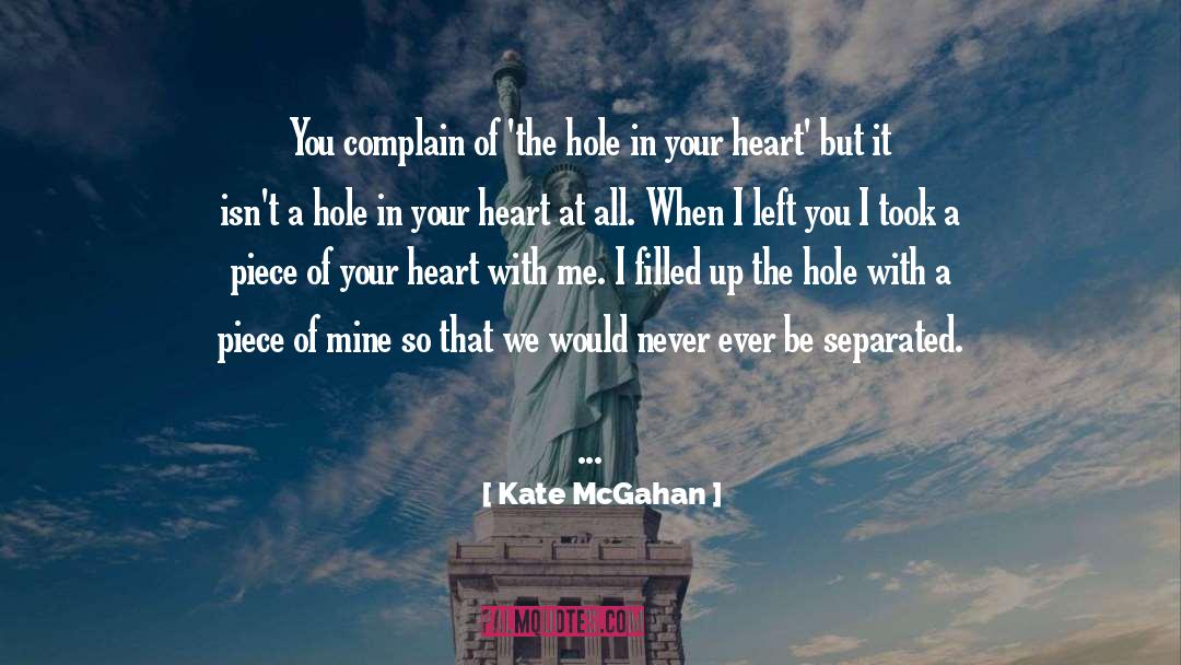 Broken Heart quotes by Kate McGahan