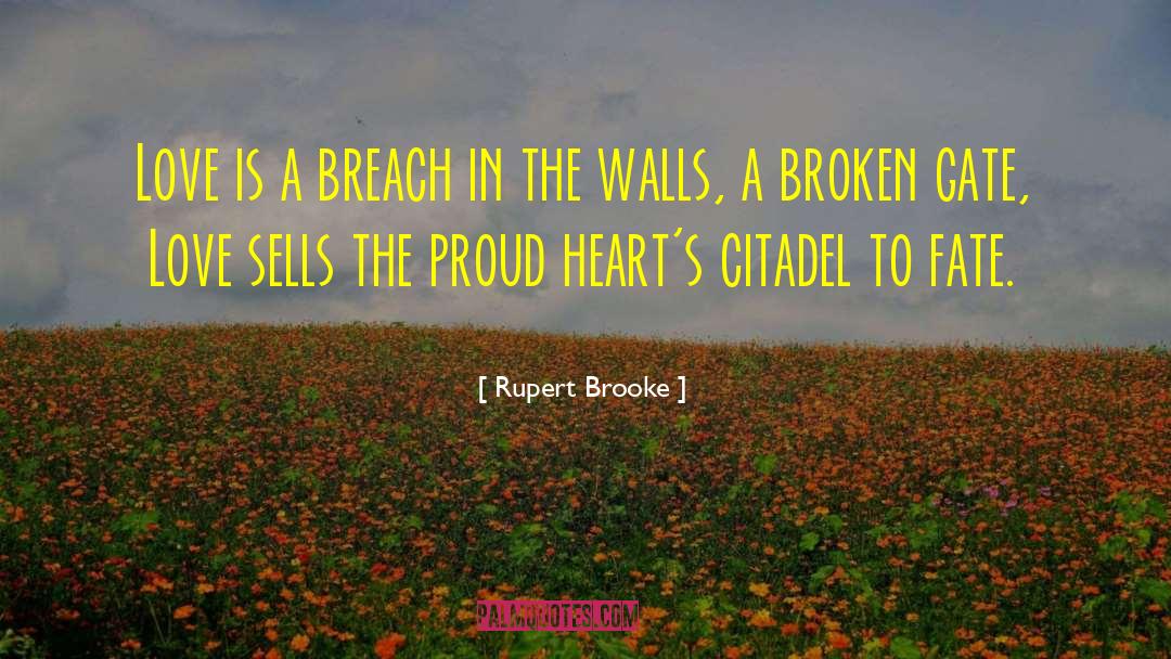 Broken Heart Speaks quotes by Rupert Brooke