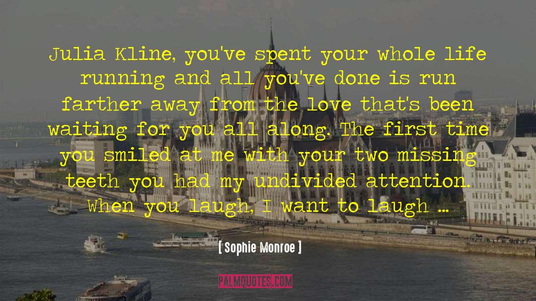 Broken Heart Waiting In Vain quotes by Sophie Monroe