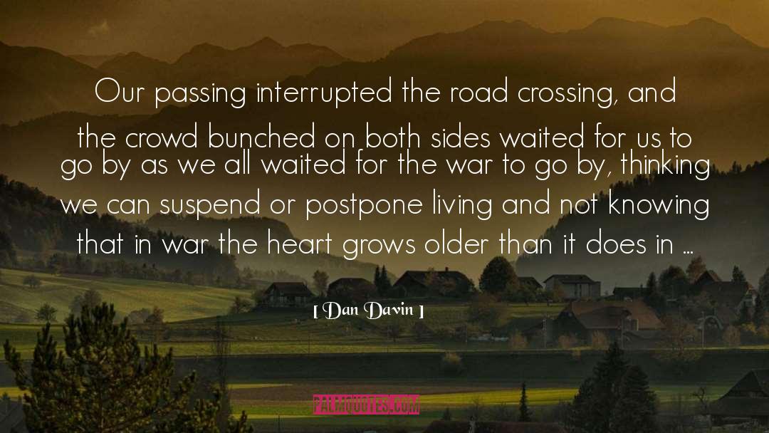 Broken Heart Waiting In Vain quotes by Dan Davin