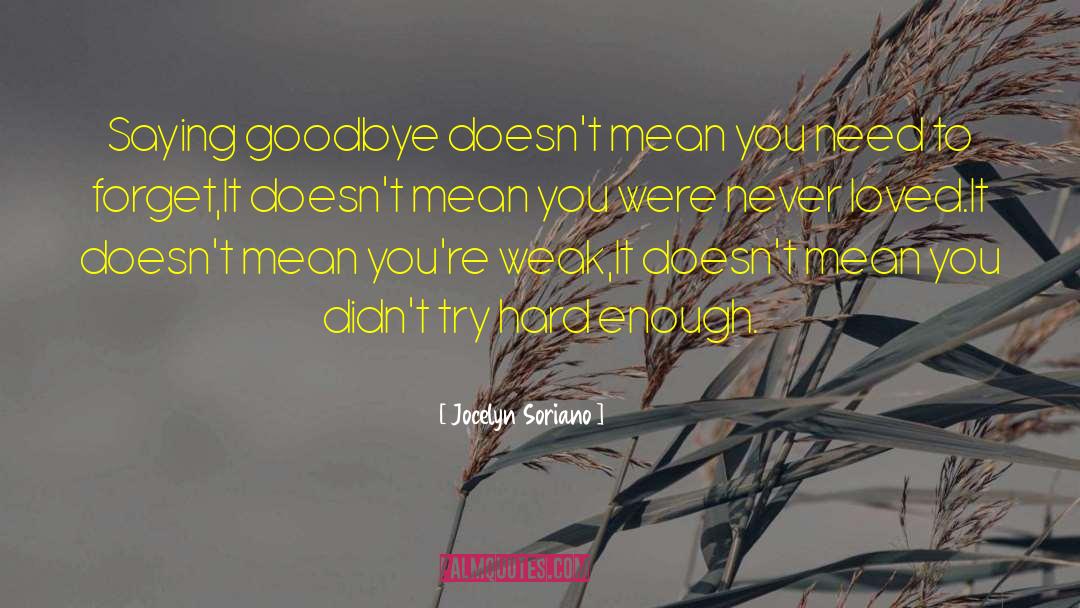 Broken Hearted quotes by Jocelyn Soriano