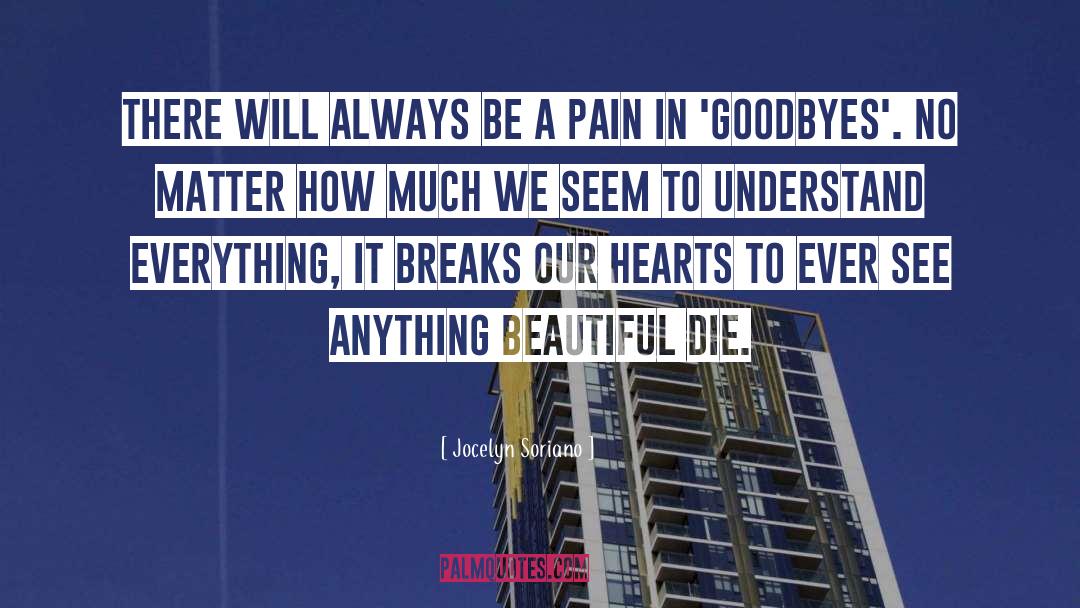 Broken Hearted quotes by Jocelyn Soriano