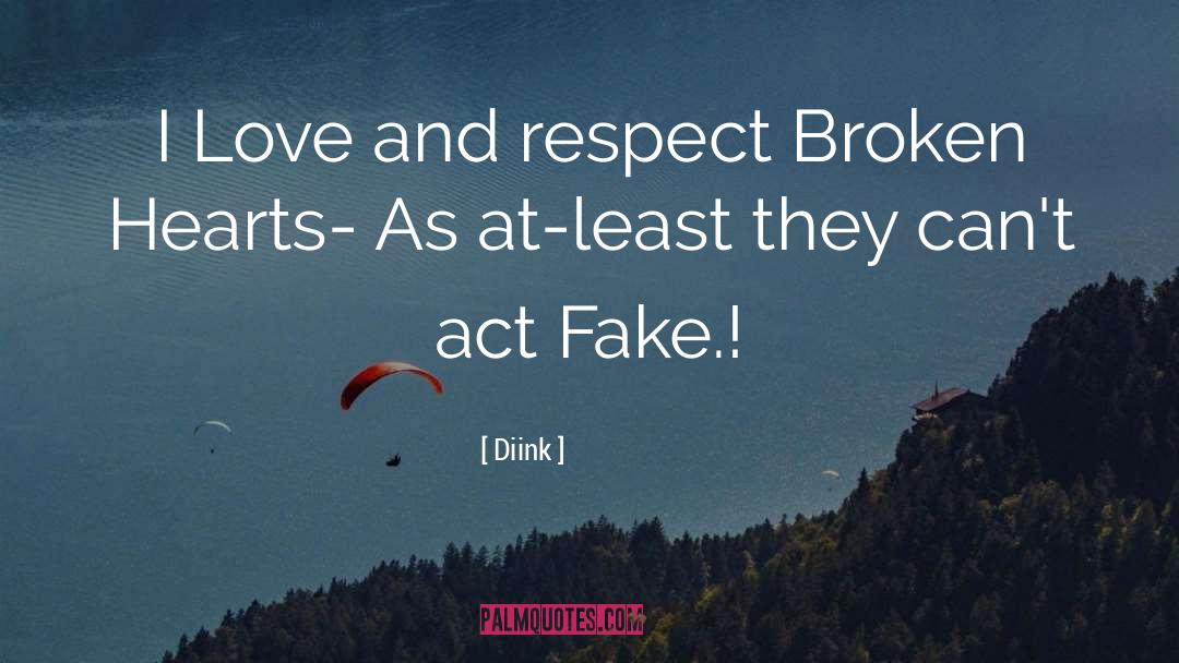 Broken Hearts quotes by Diink