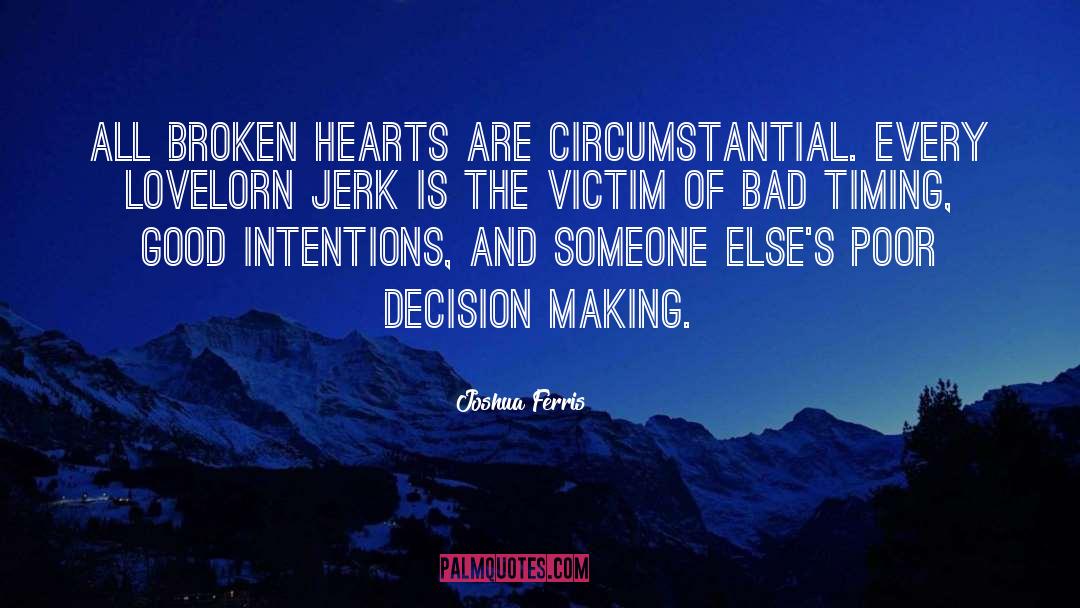 Broken Hearts quotes by Joshua Ferris