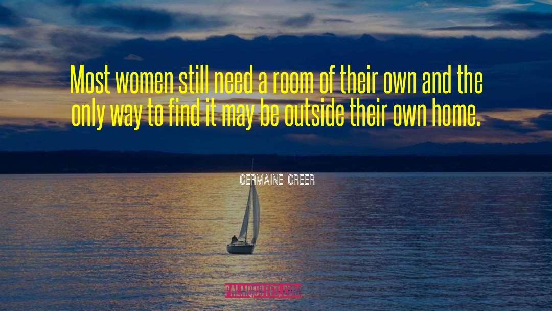 Broken Home quotes by Germaine Greer