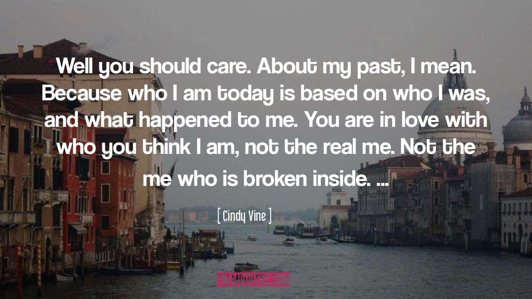 Broken Inside quotes by Cindy Vine