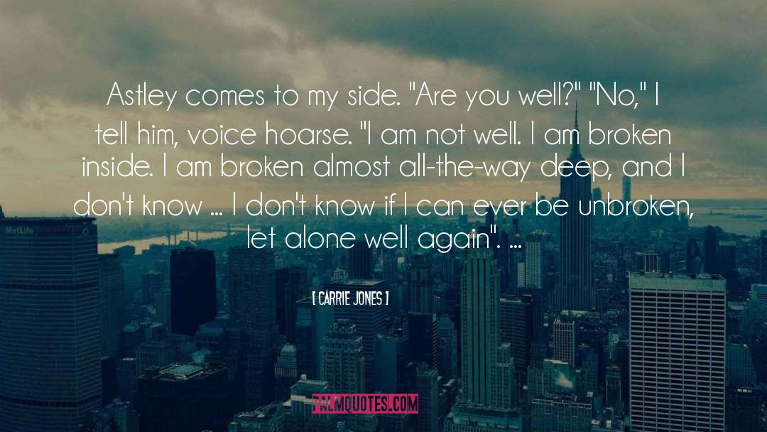 Broken Inside quotes by Carrie Jones