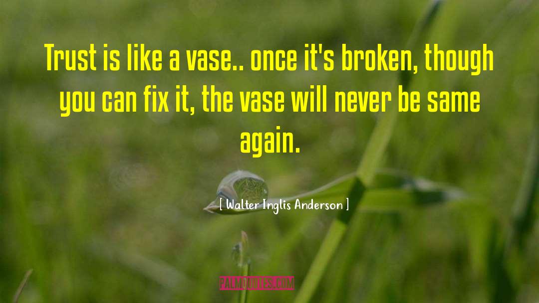 Broken Is Whole quotes by Walter Inglis Anderson