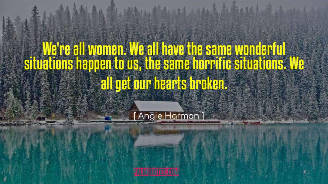 Broken Jars quotes by Angie Harmon