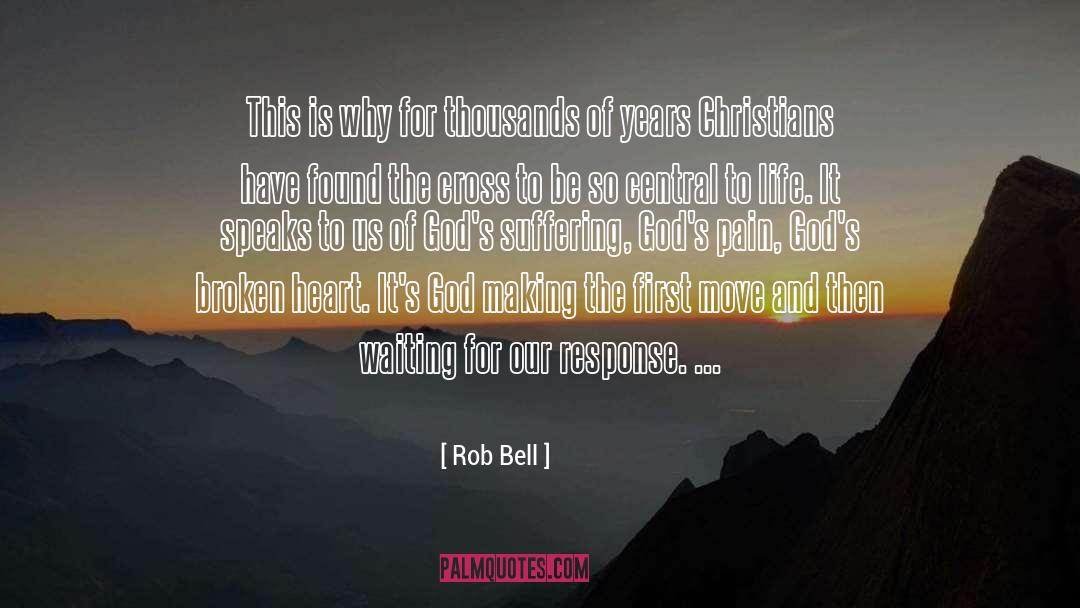 Broken Leg quotes by Rob Bell