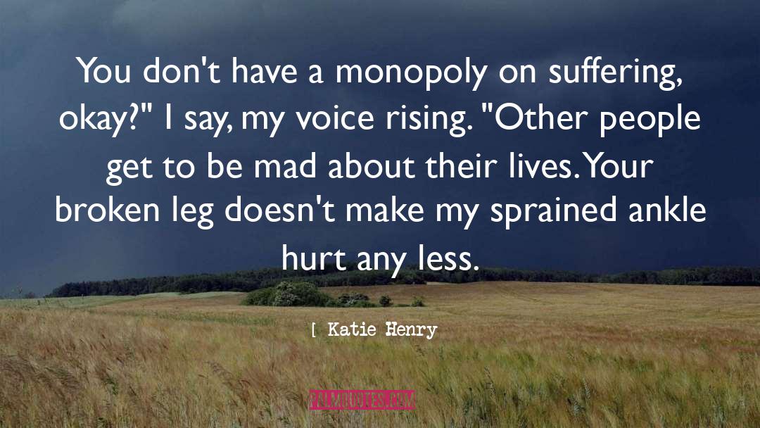 Broken Leg quotes by Katie Henry