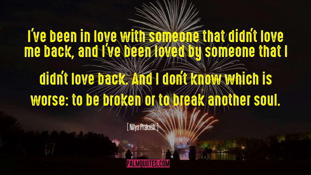 Broken Love quotes by Nitya Prakash