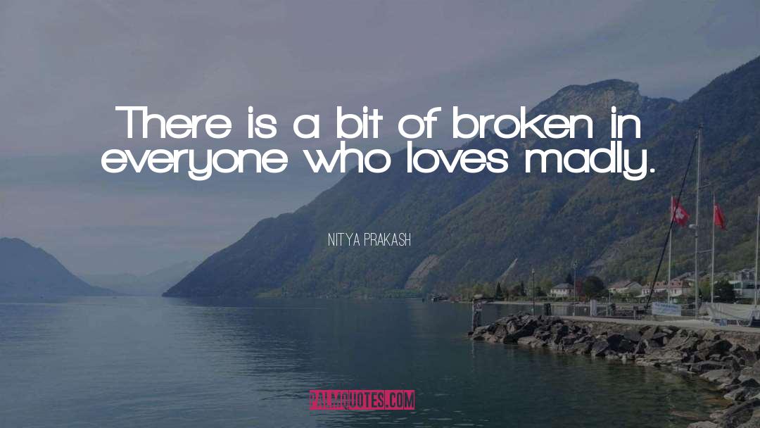 Broken Love quotes by Nitya Prakash