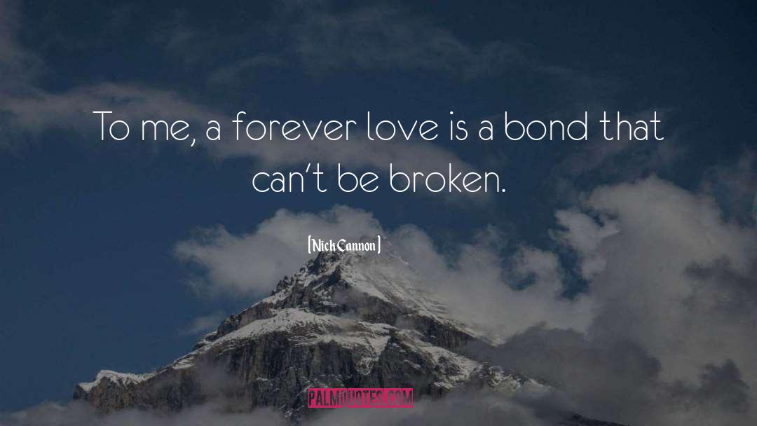 Broken Love quotes by Nick Cannon