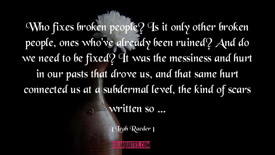 Broken Love quotes by Leah Raeder