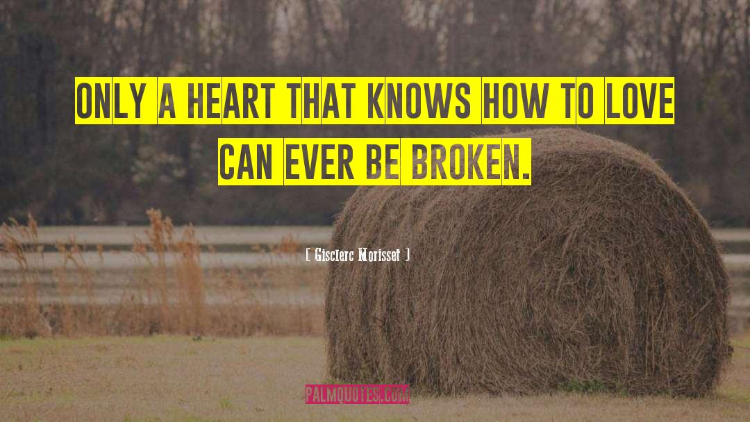 Broken Love quotes by Gisclerc Morisset