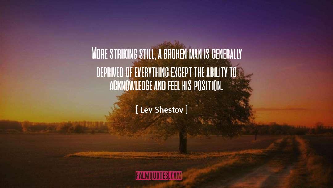 Broken Man quotes by Lev Shestov
