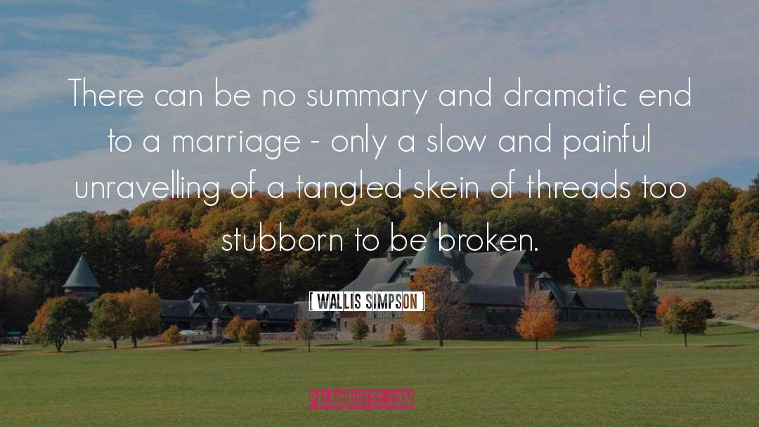 Broken Marriage quotes by Wallis Simpson