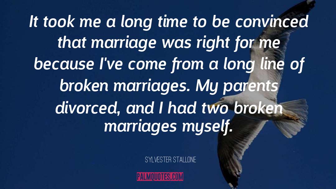 Broken Marriage quotes by Sylvester Stallone