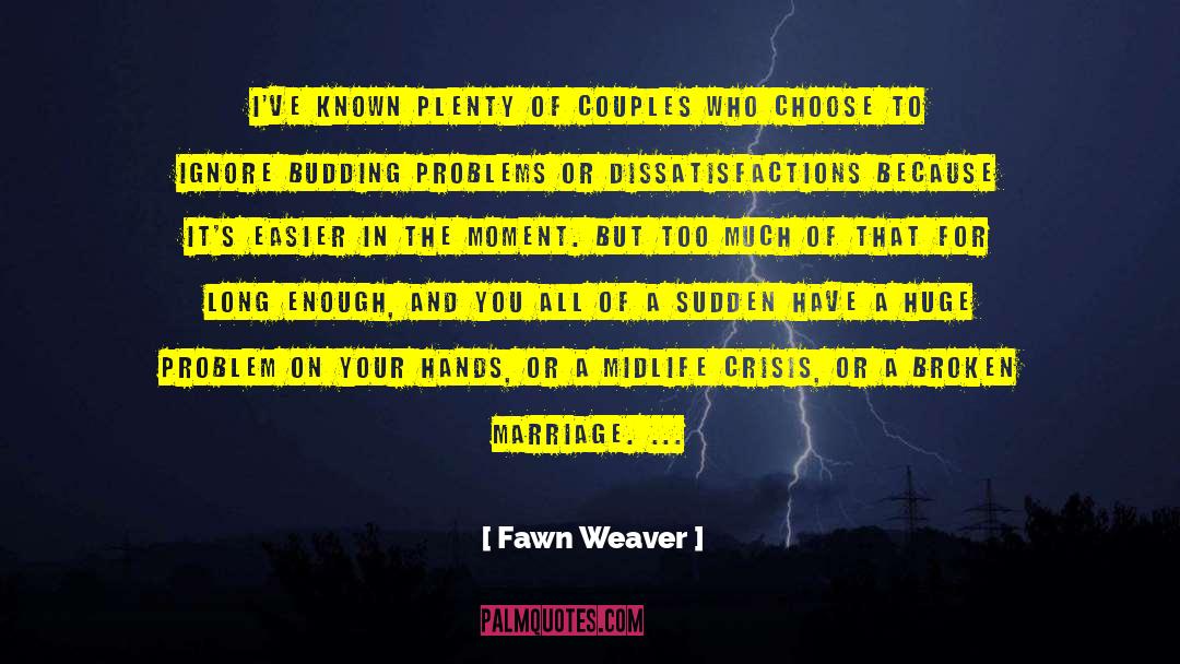 Broken Marriage quotes by Fawn Weaver