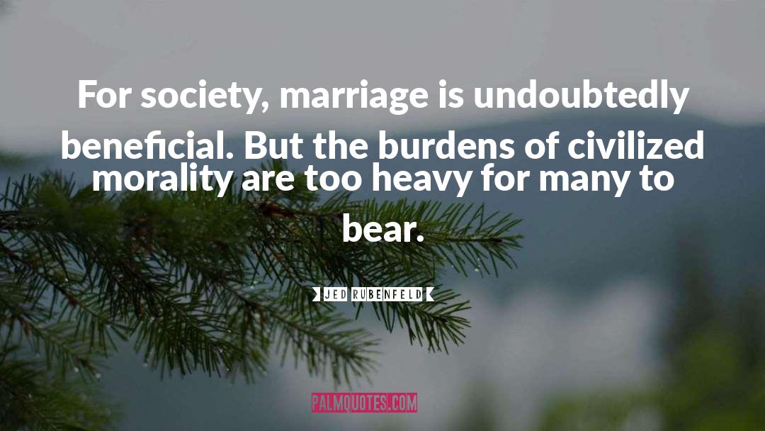 Broken Marriage quotes by Jed Rubenfeld