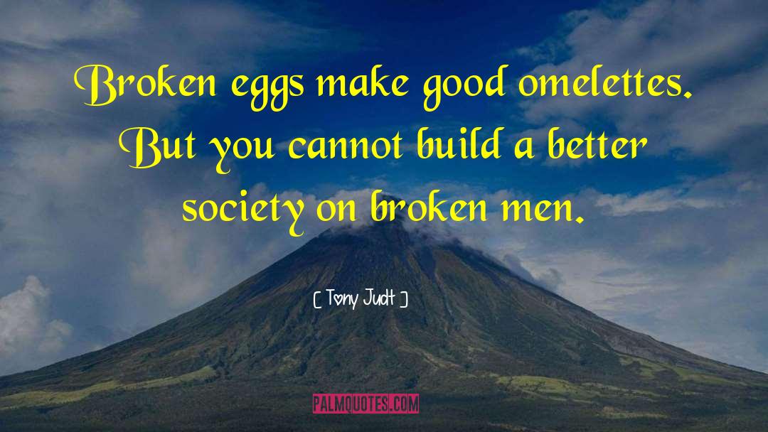 Broken Men quotes by Tony Judt