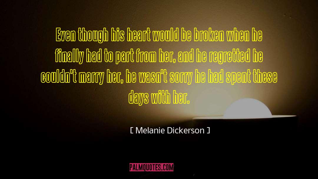 Broken Path quotes by Melanie Dickerson