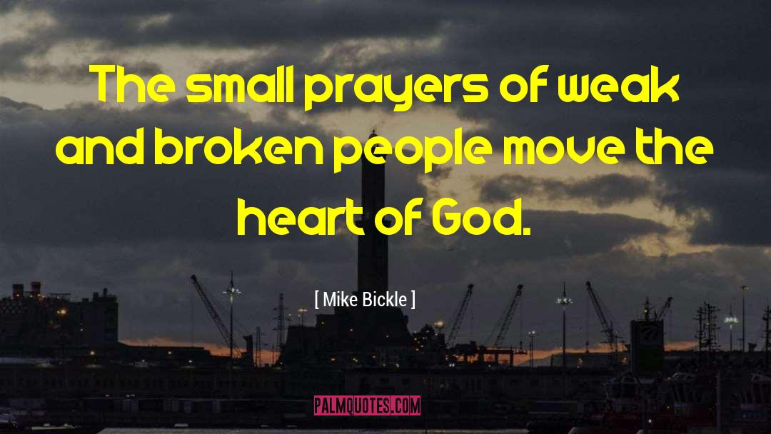 Broken People quotes by Mike Bickle