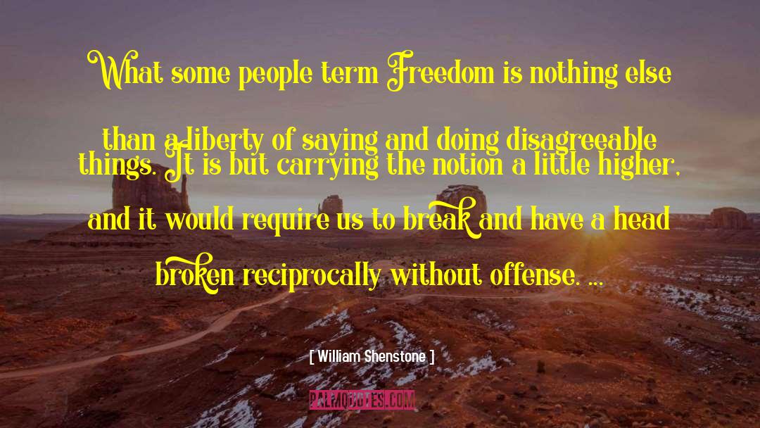 Broken People quotes by William Shenstone