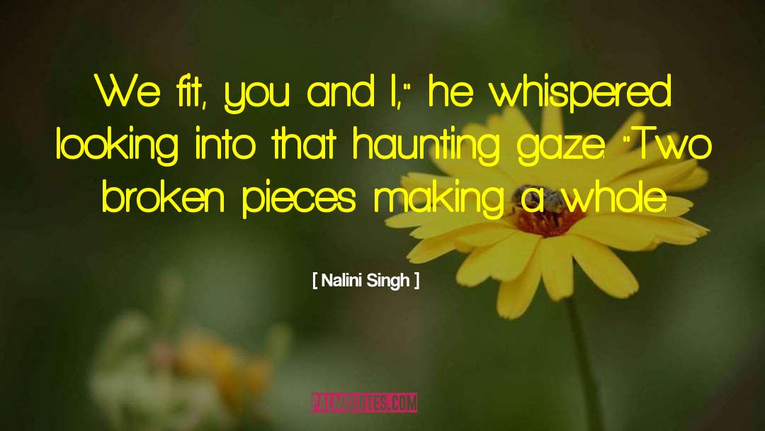 Broken Pieces quotes by Nalini Singh