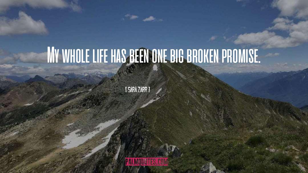 Broken Promise quotes by Sara Zarr