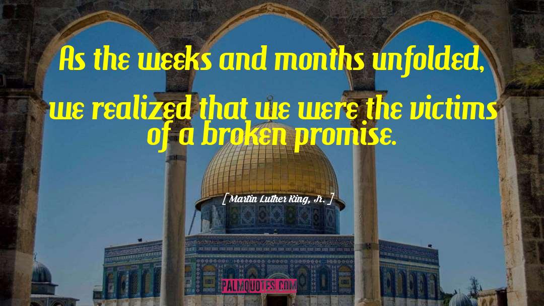 Broken Promises quotes by Martin Luther King, Jr.