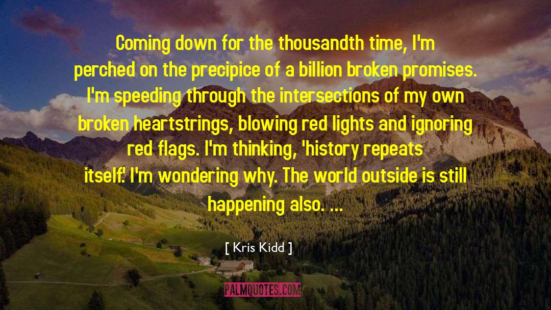 Broken Promises quotes by Kris Kidd