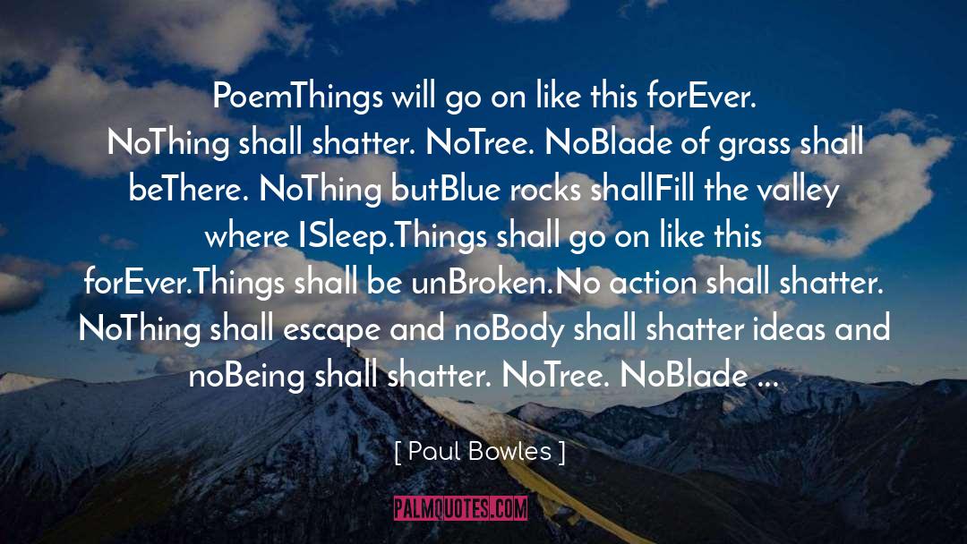 Broken quotes by Paul Bowles