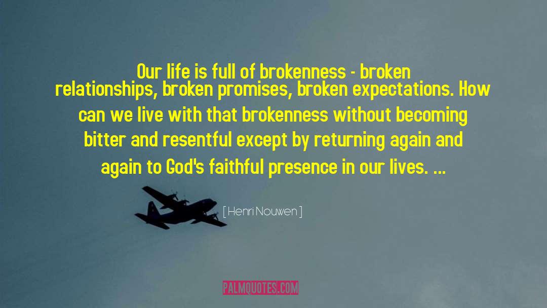 Broken Relationship quotes by Henri Nouwen