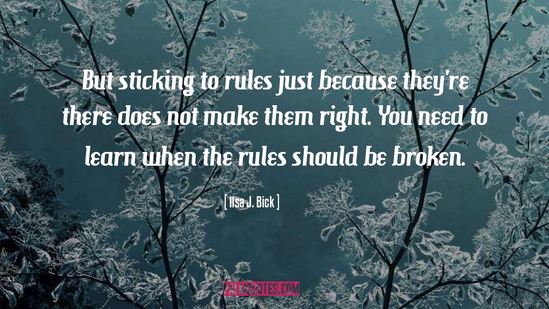 Broken Rules quotes by Ilsa J. Bick