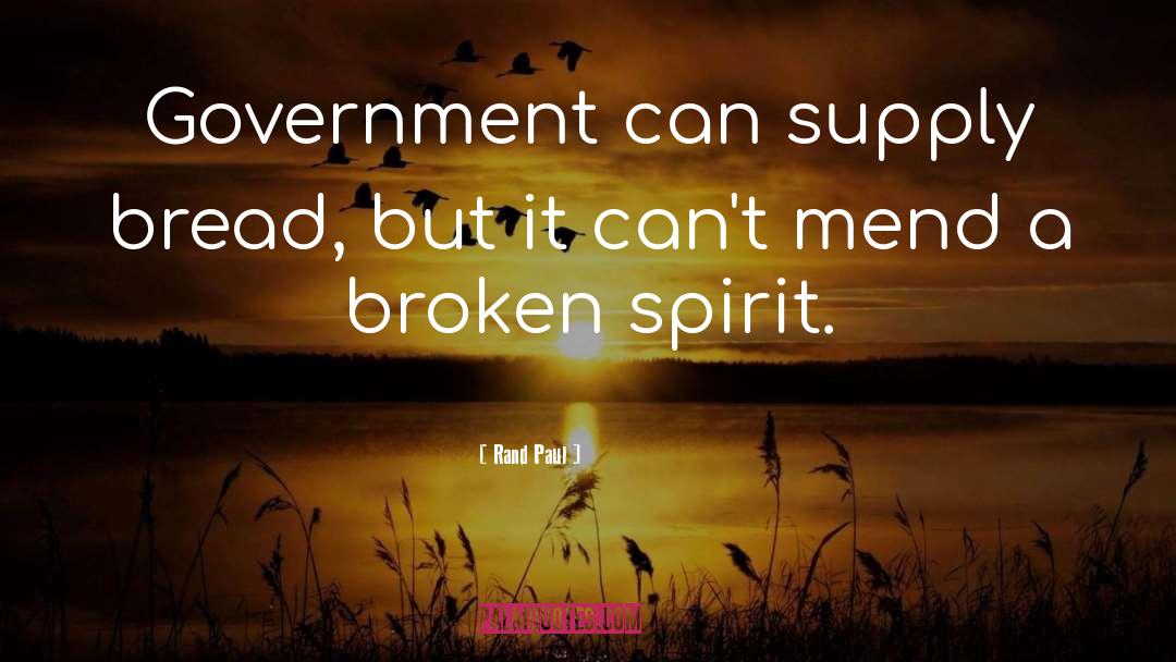 Broken Spirit quotes by Rand Paul