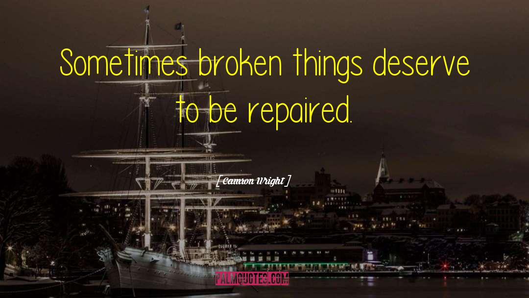 Broken Storm quotes by Camron Wright