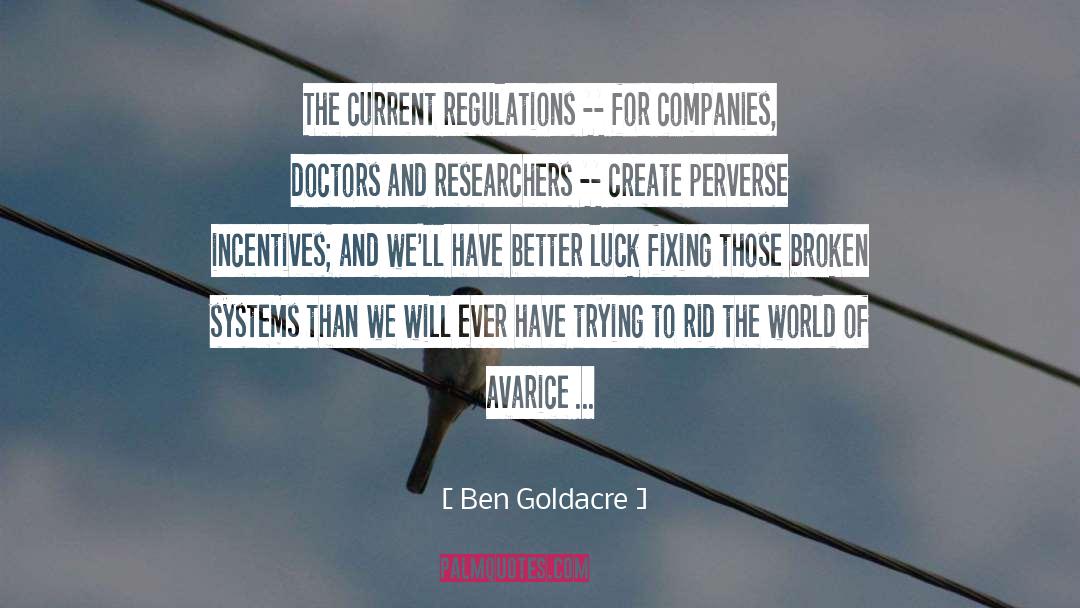 Broken Systems quotes by Ben Goldacre