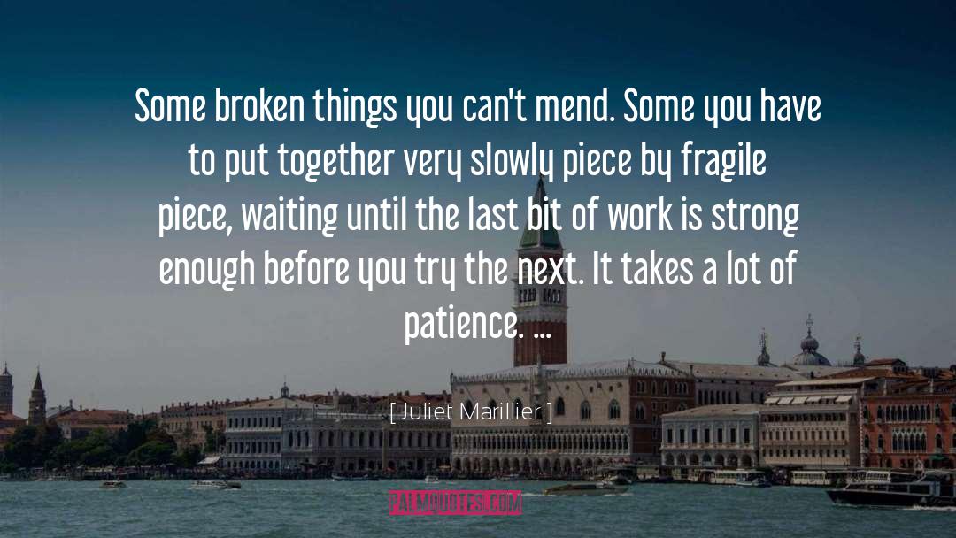 Broken Things quotes by Juliet Marillier