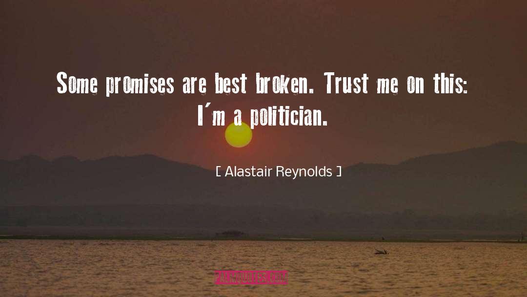 Broken Trust quotes by Alastair Reynolds