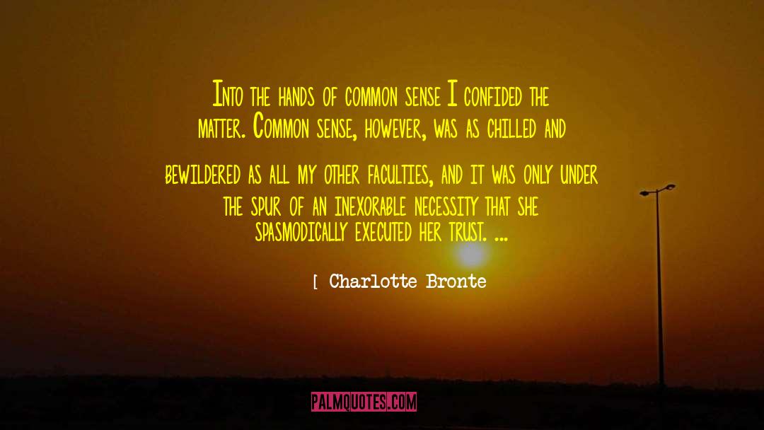 Broken Trust quotes by Charlotte Bronte