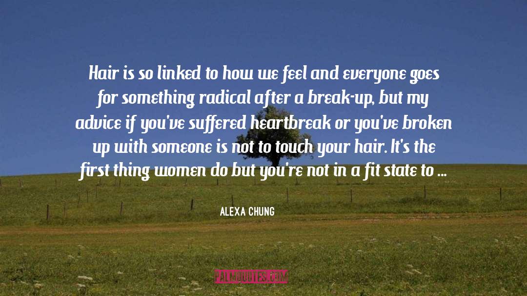 Broken Up quotes by Alexa Chung