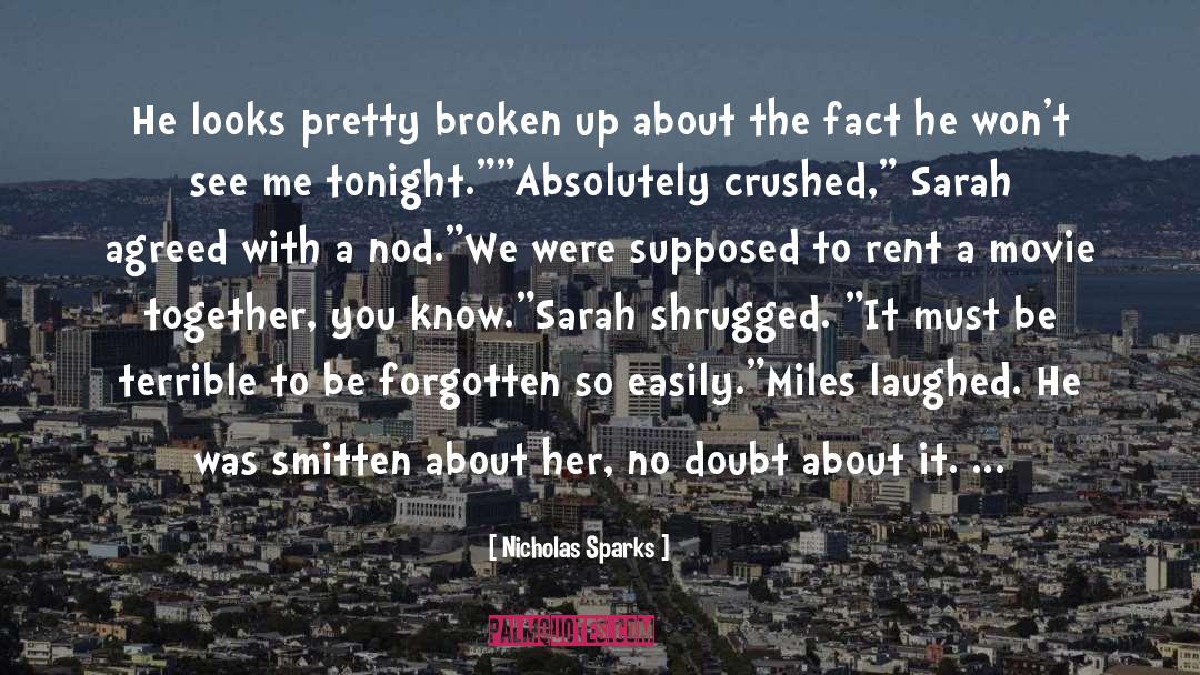 Broken Up quotes by Nicholas Sparks