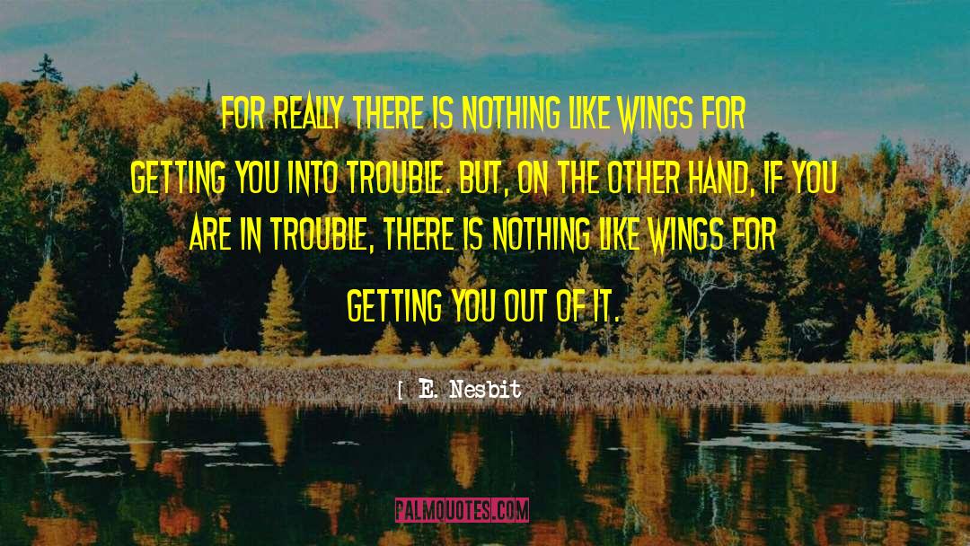 Broken Wings quotes by E. Nesbit